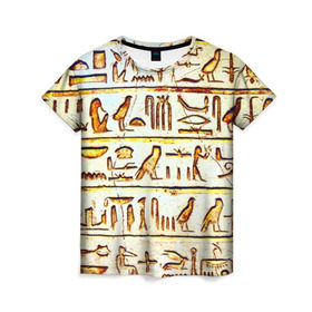 Женская футболка 3D с принтом Иероглифы в Курске, 100% полиэфир ( синтетическое хлопкоподобное полотно) | прямой крой, круглый вырез горловины, длина до линии бедер | египет | иероглифы | история | страны | цевилизация