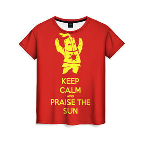 Женская футболка 3D с принтом Keep calm and praise the sun в Курске, 100% полиэфир ( синтетическое хлопкоподобное полотно) | прямой крой, круглый вырез горловины, длина до линии бедер | dark souls
