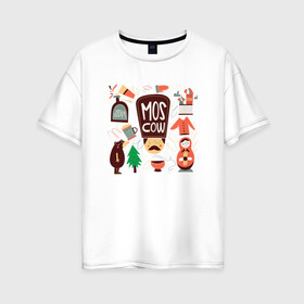 Женская футболка хлопок Oversize с принтом Moscow в Курске, 100% хлопок | свободный крой, круглый ворот, спущенный рукав, длина до линии бедер
 | moscow | водка | матрешка | медведь | москва | россия