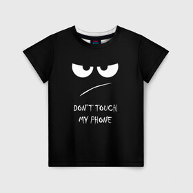 Детская футболка 3D с принтом Don`t touch в Курске, 100% гипоаллергенный полиэфир | прямой крой, круглый вырез горловины, длина до линии бедер, чуть спущенное плечо, ткань немного тянется | глаза | не трогать