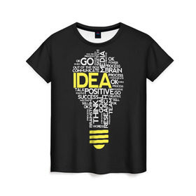 Женская футболка 3D с принтом IDEA в Курске, 100% полиэфир ( синтетическое хлопкоподобное полотно) | прямой крой, круглый вырез горловины, длина до линии бедер | idea. идея | офис | офисный планктон | прикольные надписи