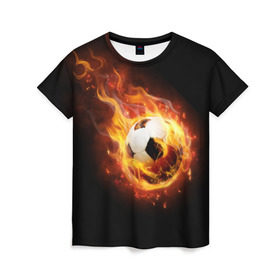Женская футболка 3D с принтом Страсть к футболу в Курске, 100% полиэфир ( синтетическое хлопкоподобное полотно) | прямой крой, круглый вырез горловины, длина до линии бедер | игра | искры | мяч | огонь | пламя | спорт | страсть | фанат | футбол | футболист