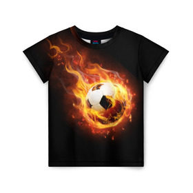 Детская футболка 3D с принтом Страсть к футболу в Курске, 100% гипоаллергенный полиэфир | прямой крой, круглый вырез горловины, длина до линии бедер, чуть спущенное плечо, ткань немного тянется | Тематика изображения на принте: игра | искры | мяч | огонь | пламя | спорт | страсть | фанат | футбол | футболист