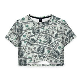 Женская футболка 3D укороченная с принтом Банкноты в Курске, 100% полиэстер | круглая горловина, длина футболки до линии талии, рукава с отворотами | dollars | swag | бабло | банкноты | деньги | доллары | кеш | сваг | свег | свэг