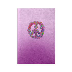 Обложка для паспорта матовая кожа с принтом Хиппи 1 в Курске, натуральная матовая кожа | размер 19,3 х 13,7 см; прозрачные пластиковые крепления | hippie | peace | пацифик | хиппи