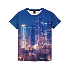 Женская футболка 3D с принтом Ночная Москва в Курске, 100% полиэфир ( синтетическое хлопкоподобное полотно) | прямой крой, круглый вырез горловины, длина до линии бедер | город | москва сити | пейзаж