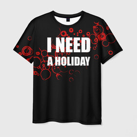 Мужская футболка 3D с принтом Мне нужен праздник в Курске, 100% полиэфир | прямой крой, круглый вырез горловины, длина до линии бедер | holiday | отдых | праздник | прикол | прикольные надписи