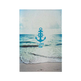 Обложка для паспорта матовая кожа с принтом I love sea в Курске, натуральная матовая кожа | размер 19,3 х 13,7 см; прозрачные пластиковые крепления | sea | вода | волны | лето | море | океан | солнце | якорь
