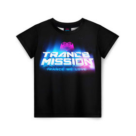 Детская футболка 3D с принтом Trancemission 2 в Курске, 100% гипоаллергенный полиэфир | прямой крой, круглый вырез горловины, длина до линии бедер, чуть спущенное плечо, ткань немного тянется | trancemission |   |  trance mission | транс миссия | трансмиссия