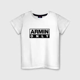 Детская футболка хлопок с принтом Armin Only в Курске, 100% хлопок | круглый вырез горловины, полуприлегающий силуэт, длина до линии бедер | armin van buuren