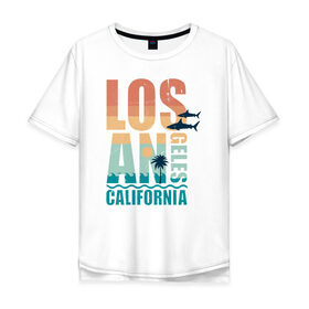 Мужская футболка хлопок Oversize с принтом Losangeles в Курске, 100% хлопок | свободный крой, круглый ворот, “спинка” длиннее передней части | california | losangeles | summer | лето