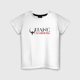 Детская футболка хлопок с принтом Quake Champions в Курске, 100% хлопок | круглый вырез горловины, полуприлегающий силуэт, длина до линии бедер | Тематика изображения на принте: q1 | q2 | q3 | quake | квейк