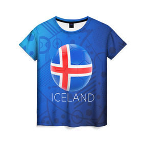 Женская футболка 3D с принтом Исландия в Курске, 100% полиэфир ( синтетическое хлопкоподобное полотно) | прямой крой, круглый вырез горловины, длина до линии бедер | euro 2016