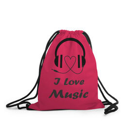 Рюкзак-мешок 3D с принтом Я люблю музыку в Курске, 100% полиэстер | плотность ткани — 200 г/м2, размер — 35 х 45 см; лямки — толстые шнурки, застежка на шнуровке, без карманов и подкладки | Тематика изображения на принте: i love music | наушники | розовый | сердце