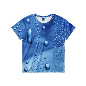 Детская футболка 3D с принтом Капли воды на стекле в Курске, 100% гипоаллергенный полиэфир | прямой крой, круглый вырез горловины, длина до линии бедер, чуть спущенное плечо, ткань немного тянется | вода | капли | крупные | мелкие | синий | стекло