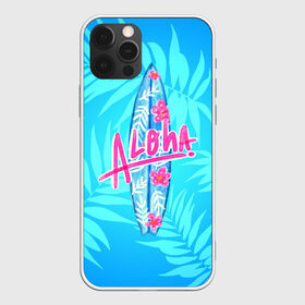 Чехол для iPhone 12 Pro Max с принтом Aloha в Курске, Силикон |  | sea | гавайи | жара | калифорния | лето | любовь | море | океан | отдых | пальмы | пляж | серфинг | солнце