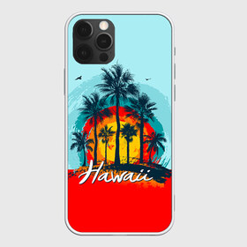 Чехол для iPhone 12 Pro Max с принтом HAWAII 6 в Курске, Силикон |  | Тематика изображения на принте: hawaii | гаваи | лето | океан | отдых | пальмы | пляж | серф