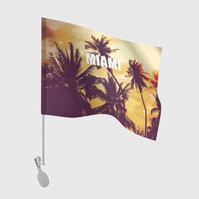Флаг для автомобиля с принтом MIAMI в Курске, 100% полиэстер | Размер: 30*21 см | miami | лето | майами | маями | океан | отдых | пальмы | пляж | серф