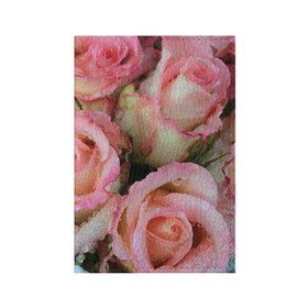 Обложка для паспорта матовая кожа с принтом Розы в Курске, натуральная матовая кожа | размер 19,3 х 13,7 см; прозрачные пластиковые крепления | букет | вода | капли | лепестки | природа | растения | розовые | розы | роса | цветок | цветы