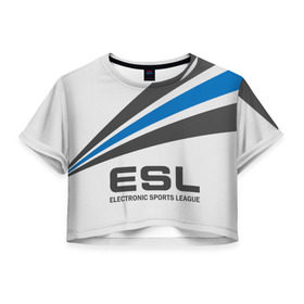 Женская футболка 3D укороченная с принтом ESL в Курске, 100% полиэстер | круглая горловина, длина футболки до линии талии, рукава с отворотами | cs go | cyber | dota 2 | progamer | sport | киберспорт