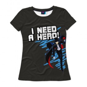 Женская футболка 3D с принтом I need a hero в Курске, 100% полиэфир ( синтетическое хлопкоподобное полотно) | прямой крой, круглый вырез горловины, длина до линии бедер | 
