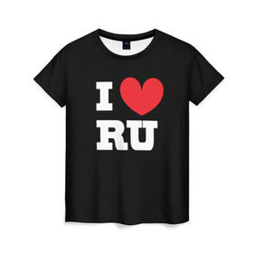 Женская футболка 3D с принтом Я люблю Россию в Курске, 100% полиэфир ( синтетическое хлопкоподобное полотно) | прямой крой, круглый вырез горловины, длина до линии бедер | heart | i love russian | ru | сердце | я люблю россию