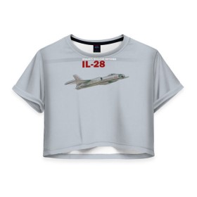 Женская футболка 3D укороченная с принтом Ил-28 Атомный Мясник Сталина в Курске, 100% полиэстер | круглая горловина, длина футболки до линии талии, рукава с отворотами | авиация | бомбардировщик | ил 28 | о.м.с.к. | самолет | ссср