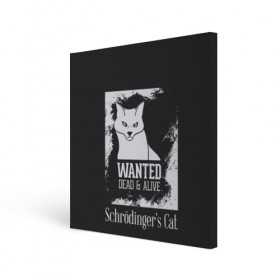 Холст квадратный с принтом Wanted Cat в Курске, 100% ПВХ |  | белое | котик | кошка | надписи | новинки | прикольные | рисунок | черное