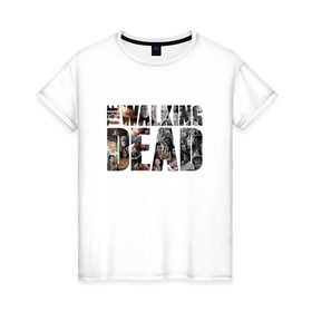 Женская футболка хлопок с принтом Ходячие мертвецы: Эпик. в Курске, 100% хлопок | прямой крой, круглый вырез горловины, длина до линии бедер, слегка спущенное плечо | 