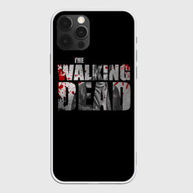 Чехол для iPhone 12 Pro Max с принтом The Walking Dead в Курске, Силикон |  | the walking dead | америка | апокалипсис | глен | дерил | зомби | карл | кровь | рик | сша | ходячие мертвецы