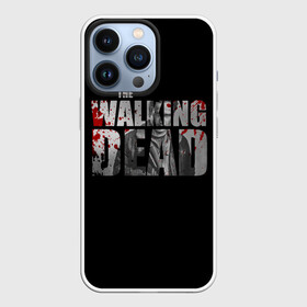 Чехол для iPhone 13 Pro с принтом The Walking Dead в Курске,  |  | the walking dead | америка | апокалипсис | глен | дерил | зомби | карл | кровь | рик | сша | ходячие мертвецы