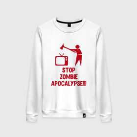 Женский свитшот хлопок с принтом Stop Zombie Apocalypse в Курске, 100% хлопок | прямой крой, круглый вырез, на манжетах и по низу широкая трикотажная резинка  | 