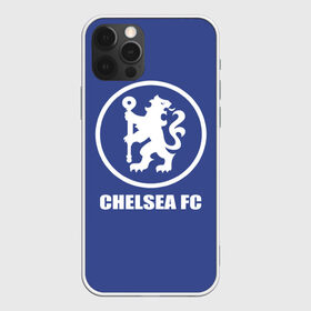 Чехол для iPhone 12 Pro Max с принтом Chelsea FC в Курске, Силикон |  | chelsea | англия | премьер лига | фанат | футбол | футболист | челси