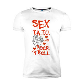 Мужская футболка премиум с принтом секс, тату tatu, рок-н-ролл в Курске, 92% хлопок, 8% лайкра | приталенный силуэт, круглый вырез ворота, длина до линии бедра, короткий рукав | rock n roll | rocknroll | t.a.t.u | tatu | рок н ролл | тату