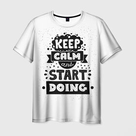Мужская футболка 3D с принтом Мотивация в Курске, 100% полиэфир | прямой крой, круглый вырез горловины, длина до линии бедер | Тематика изображения на принте: hipster | keep calm | nature | space | swag | космос | природа | свэг | текстура | хипстер