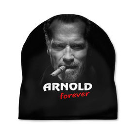 Шапка 3D с принтом Arnold forever в Курске, 100% полиэстер | универсальный размер, печать по всей поверхности изделия | актёр | арнольд шварценеггер | боевик | звезда | киногерой | супергерой | терминатор