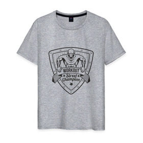 Мужская футболка хлопок с принтом Workout Street Champion в Курске, 100% хлопок | прямой крой, круглый вырез горловины, длина до линии бедер, слегка спущенное плечо. | 