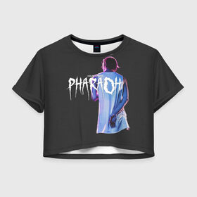Женская футболка 3D укороченная с принтом PHARAOH / COLDSIEMENS в Курске, 100% полиэстер | круглая горловина, длина футболки до линии талии, рукава с отворотами | dead dynasty | pharaoh | techno
