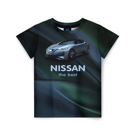 Детская футболка 3D с принтом Nissan the best в Курске, 100% гипоаллергенный полиэфир | прямой крой, круглый вырез горловины, длина до линии бедер, чуть спущенное плечо, ткань немного тянется | nissan | авто | автомобиль | водитель | машина | ниссан | тачка
