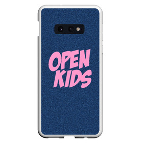 Чехол для Samsung S10E с принтом Open kids в Курске, Силикон | Область печати: задняя сторона чехла, без боковых панелей | Тематика изображения на принте: всех | группа | интернет | кидс | круче | музыка | опен | ютуб