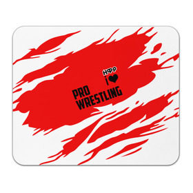 Коврик прямоугольный с принтом НФР: I Love Pro Wrestling в Курске, натуральный каучук | размер 230 х 185 мм; запечатка лицевой стороны | danger zone | iwf | wrestling | нфр | опасная зона | реслинг | рестлинг