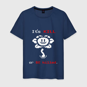 Мужская футболка хлопок с принтом Its Kill в Курске, 100% хлопок | прямой крой, круглый вырез горловины, длина до линии бедер, слегка спущенное плечо. | Тематика изображения на принте: андертейл | подземелье | флауи