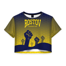 Женская футболка 3D укороченная с принтом Rostov Football club в Курске, 100% полиэстер | круглая горловина, длина футболки до линии талии, рукава с отворотами | дону | на | ростов | ростов на дону