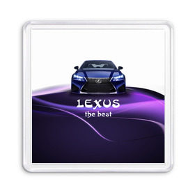 Магнит 55*55 с принтом Lexus the best в Курске, Пластик | Размер: 65*65 мм; Размер печати: 55*55 мм | Тематика изображения на принте: lexus | авто | автомобиль | водитель | лексус | машина | тачка