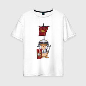 Женская футболка хлопок Oversize с принтом Хомячок-воин! в Курске, 100% хлопок | свободный крой, круглый ворот, спущенный рукав, длина до линии бедер
 | легионер | рим | хомяк
