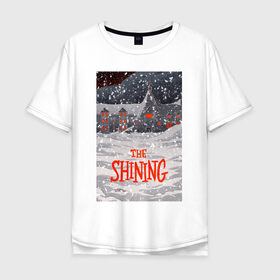 Мужская футболка хлопок Oversize с принтом The Shining в Курске, 100% хлопок | свободный крой, круглый ворот, “спинка” длиннее передней части | redrum | the shining | бар | кубрик | николсон | сияние | ужас