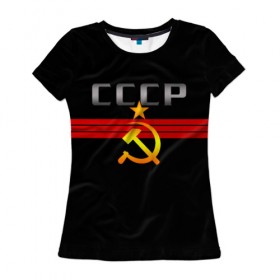 Женская футболка 3D с принтом СССР в Курске, 100% полиэфир ( синтетическое хлопкоподобное полотно) | прямой крой, круглый вырез горловины, длина до линии бедер | советский | союз