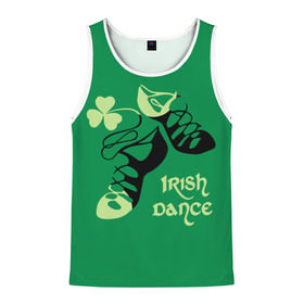 Мужская майка 3D с принтом Ireland, Irish dance в Курске, 100% полиэстер | круглая горловина, приталенный силуэт, длина до линии бедра. Пройма и горловина окантованы тонкой бейкой | Тематика изображения на принте: background | black | clover | dance | green | ireland | irish | petal | soft shoes | зеленый | ирландия | ирландский | клевер | лепесток | мягкая | обувь | танец | фон | черная