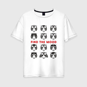 Женская футболка хлопок Oversize с принтом Совы Найди свое настроение в Курске, 100% хлопок | свободный крой, круглый ворот, спущенный рукав, длина до линии бедер
 | настроение | совушка | совы | эмоции
