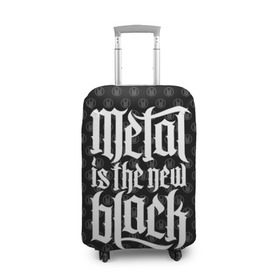 Чехол для чемодана 3D с принтом Metal is the new Black в Курске, 86% полиэфир, 14% спандекс | двустороннее нанесение принта, прорези для ручек и колес | cool | dark | hard | metal | music | rock | крутой | метал | музыка | рок | темный | тяжелый | черный